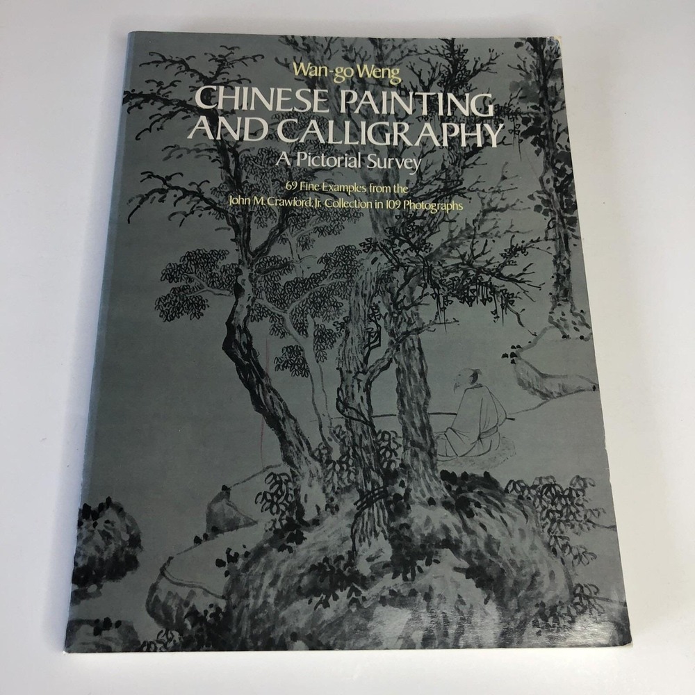 Chinese Painting‎ and Calligraphy Pictorial Survey Wan-go Weng Art Oriental VTG
